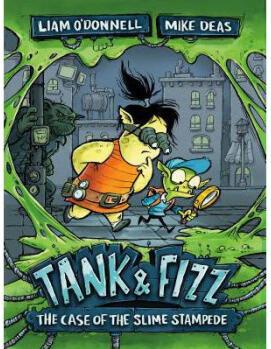 Tank & Fizz: The Case of the Slime Sta