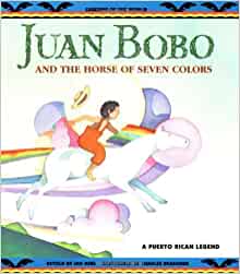 Juan Bobo and the Horse of Seven Color