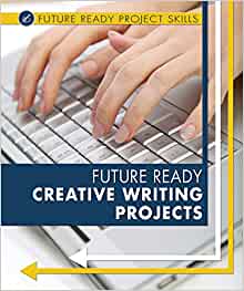 Future Ready Creative Writing Projects