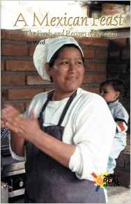 A Mexican Feast: Foods and Recipes of 