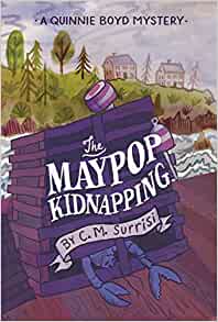 The Maypop Kidnapping: A Quinnie Boyd 