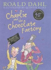 CHARLIE AND THE CHOCOLATE FACTORY 40TH