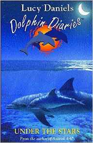 DOLPHIN DIARIES 4: UNDER THE STARS