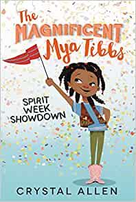 The Magnificent Mya Tibbs: Spirit Week