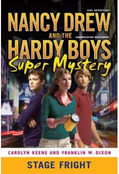 Stage Fright (Nancy Drew/Hardy Boys Su