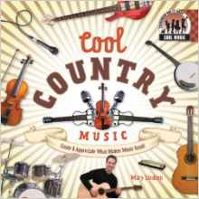 Cool Country Music: Create & Appreciat