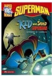 The Kid Who Saved Superman