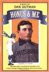 Honus and Me: A Baseball Card Adventur