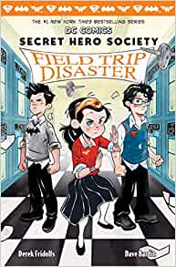 Field Trip Disaster (DC Comics: Secret