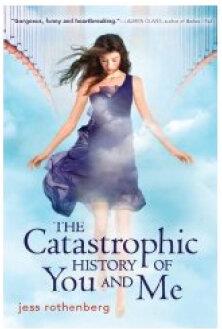 The Catastrophic History of You and
