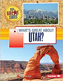What's Great about Utah? (Our Great St