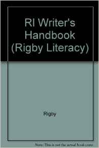 Rigby Literacy: Writer's Handbook