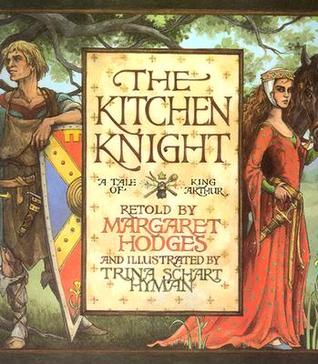 The Kitchen Knight: A Tale of King Art