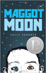 Maggot Moon (Michael L. Printz Award -