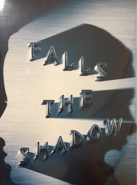 Falls the shadow