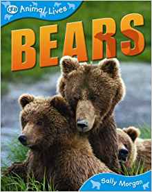 ANIMAL LIVES: BEARS (QED ANIMAL LIVES)