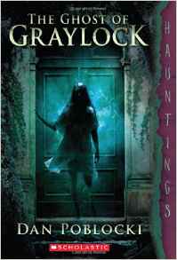 The Ghost of Graylock: (a Hauntings no