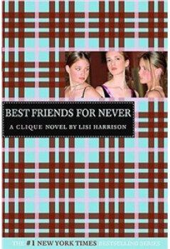 The Clique #2: Best Friends for Never