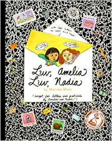 Luv, Amelia Luv Nadia: By Marissa Moss