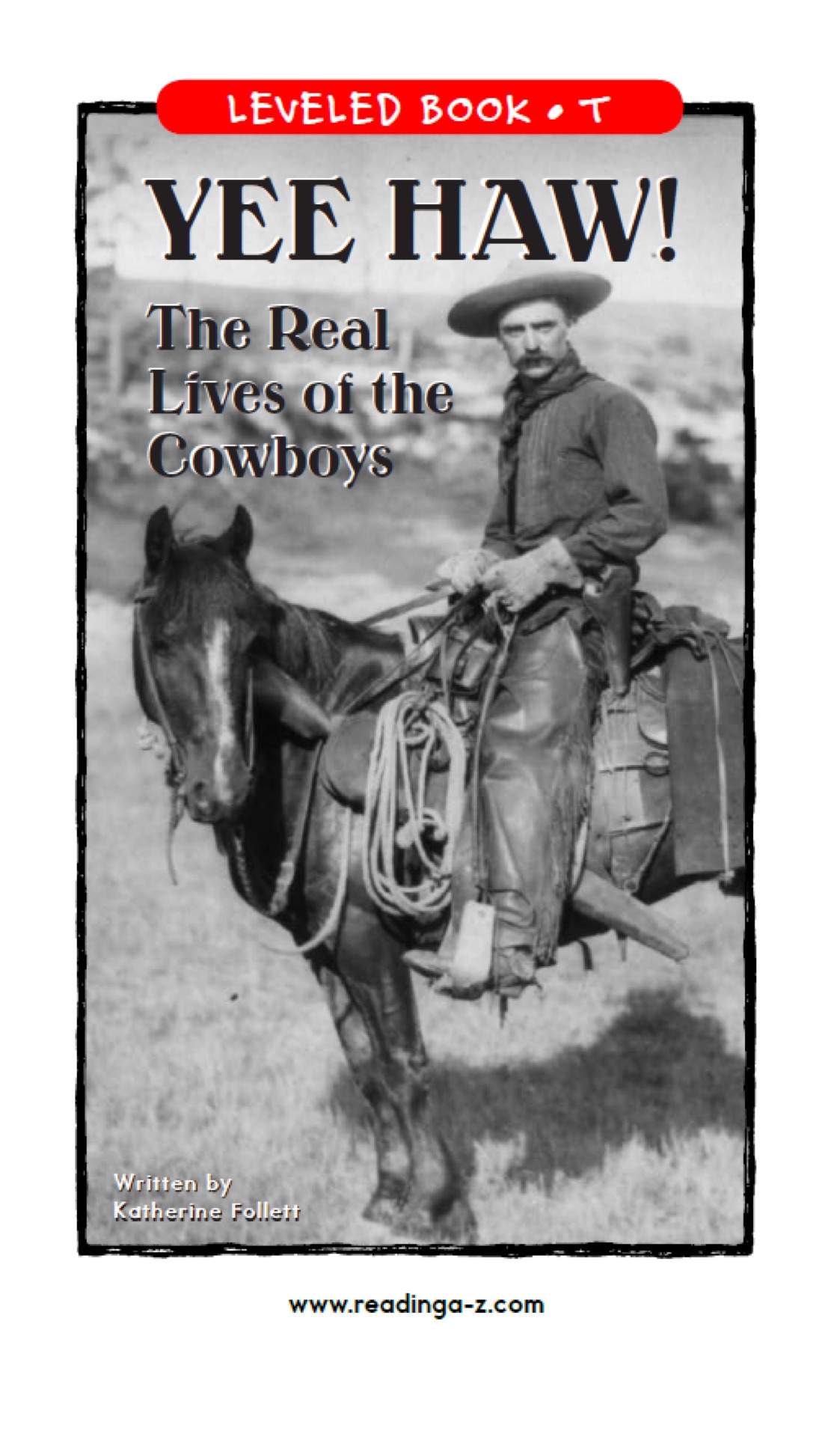 Yee Haw! The Real Lives of the Cowboys