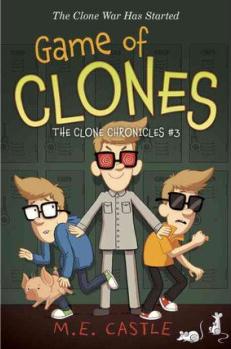 Game of Clones: The Clone Chronicles #