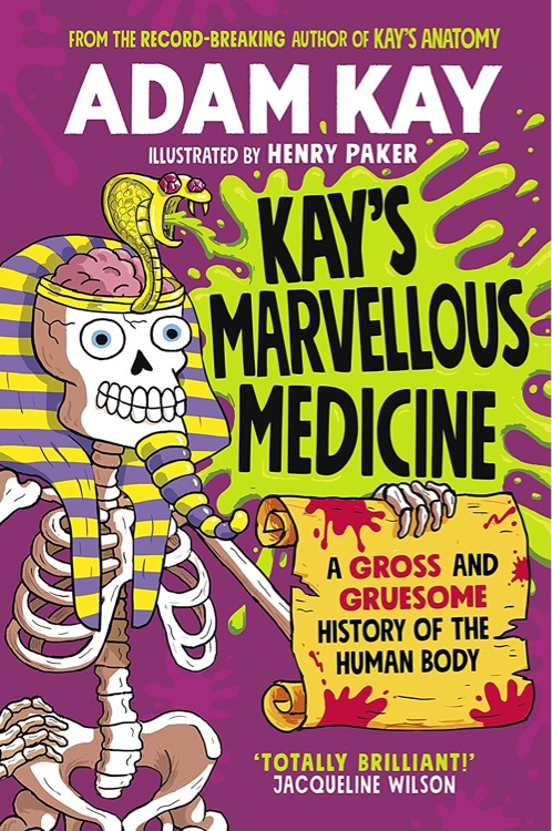 Kay's Marvellous Medicine : A Gross a.