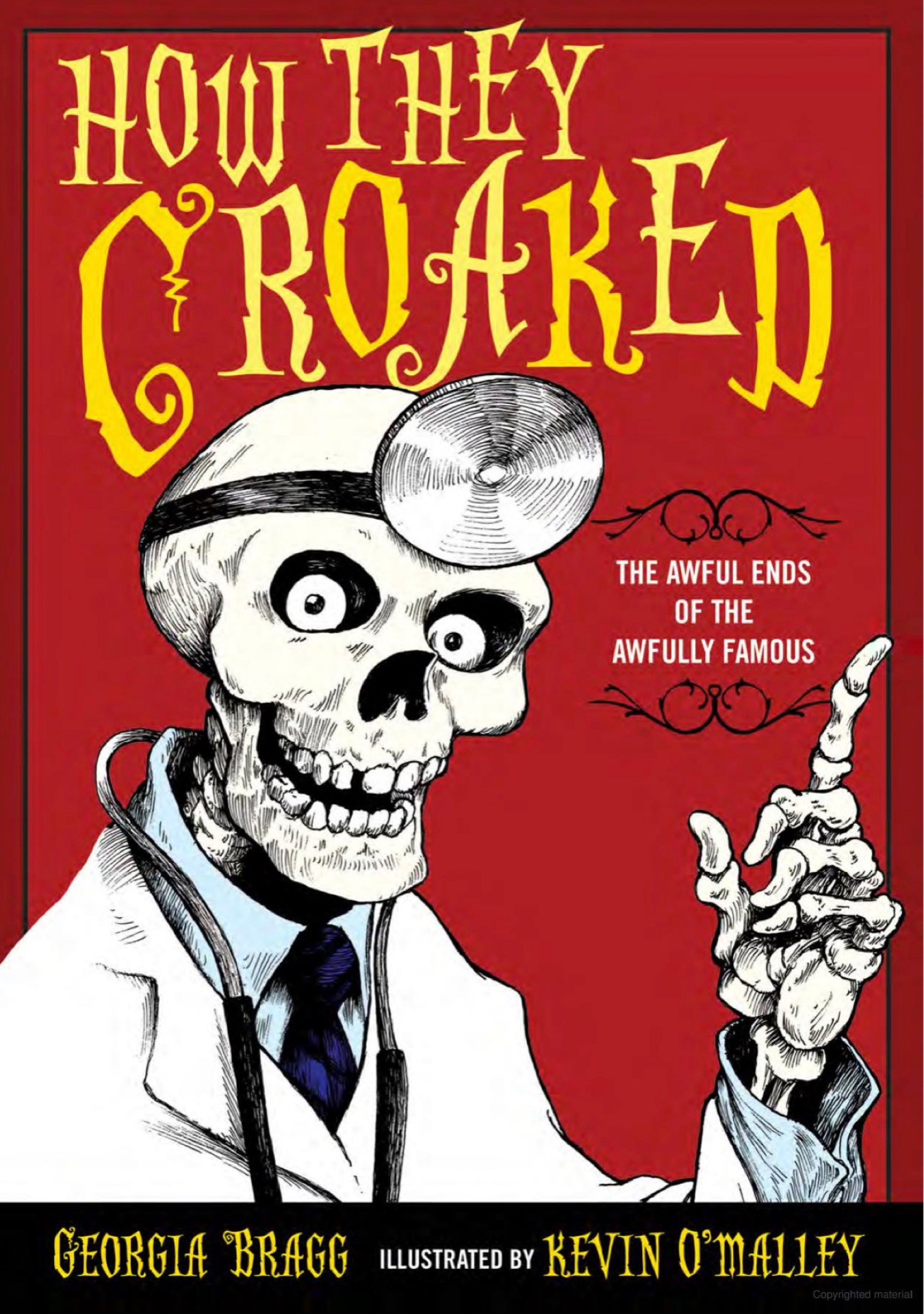 How They Croaked: The Awful Ends of th