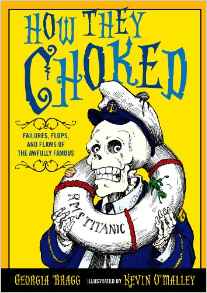 How They Choked: Failures, Flops, and 