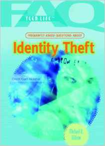 Identity Theft (FAQ: Teen Life)