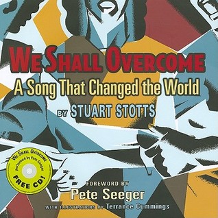 We Shall Overcome: A Song That Changed