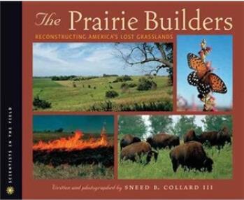The Prairie Builders: Reconstructing A