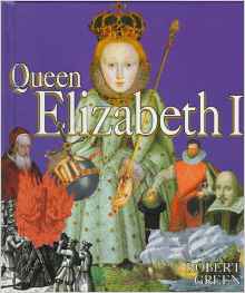 Queen Elizabeth I (First Book)