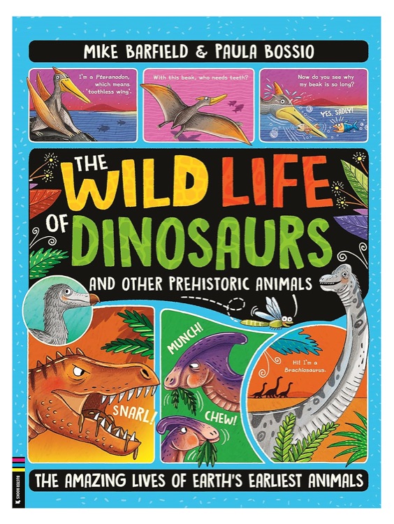 The Wild Life of Dinosaurs and Other P