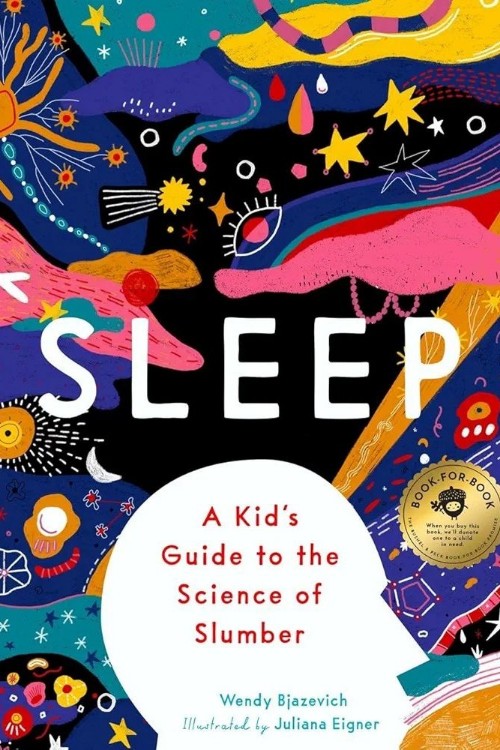 Sleep: A Kid's Guide to the Science of
