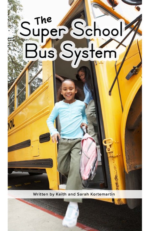 The Super School Bus System (RAZ X)