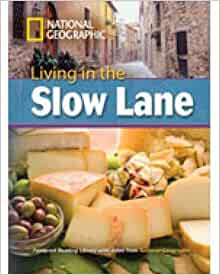 Living in the Slow Lane (Footprint Rea