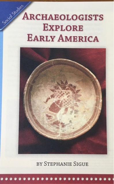 ARCHAEOLOGISTS EXPLORE EARLY AMERICA (