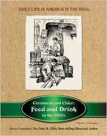 Cornmeal and Cider: Food and Drink in 