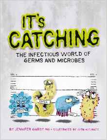 It's Catching: The Infectious World of