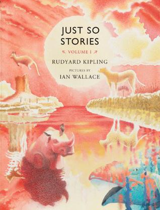 Just So Stories, Volume 1