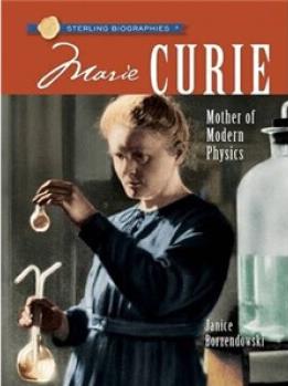 Sterling Biographies : Marie Curie[Ste