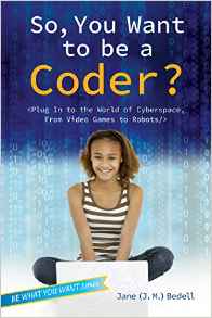 So, You Want to Be a Coder?: Plug In t