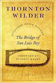 The Bridge of San Luis Rey: A Novel