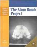 The Atom Bomb Project (Landmark Events