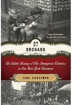 97 Orchard: An Edible History of Five 
