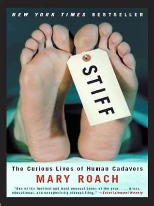 Stiff: The Curious Lives of Human Cada
