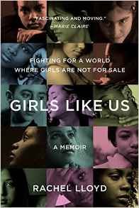 Girls Like Us: Fighting for a World Wh