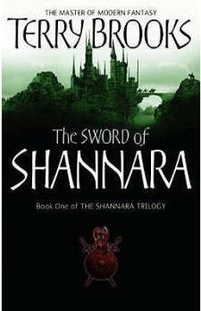 Sword Of Shannara: The first novel of 