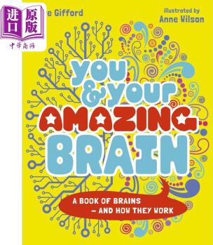 You & Your Amazing Brain: A Book of Br