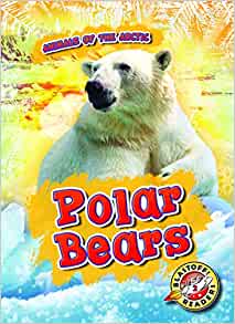 Polar Bears (Animals of the Arctic)